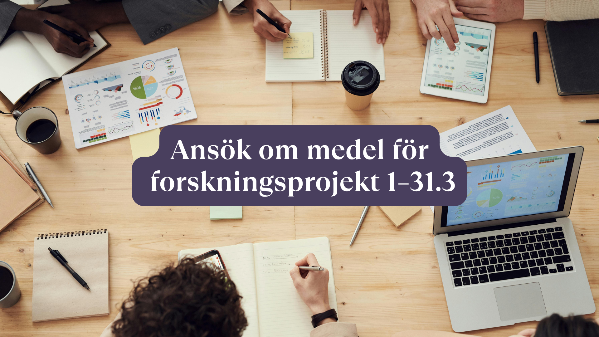 Ansök om medel för forskningsprojekt 1–31.3.2025