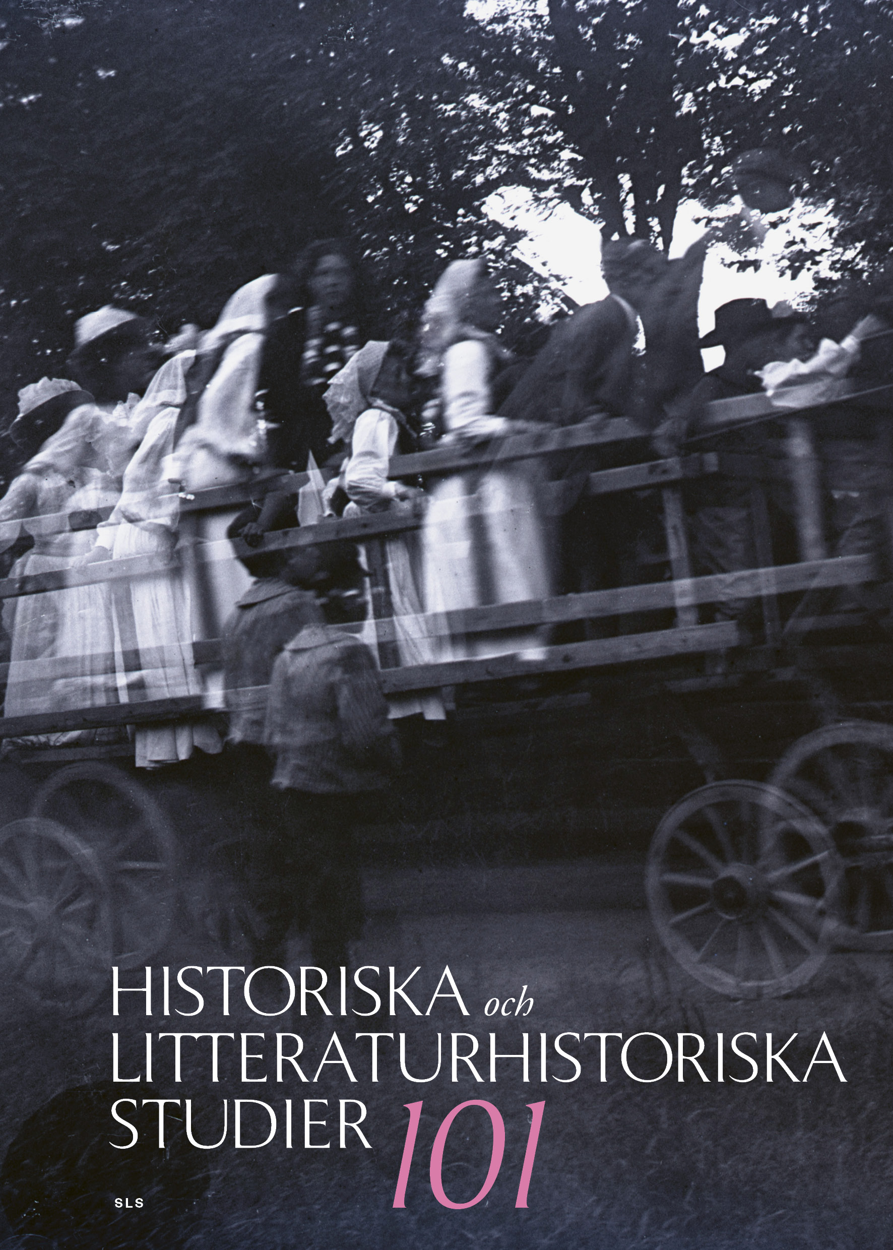Bokomslag med texten "Historiska och litteraturhistoriska studier 101" i text ovanpå svartvit suddig bild av personer som åker hästkärra, troligtvis i slutet av 1800-talet eller början av 1900-talet.